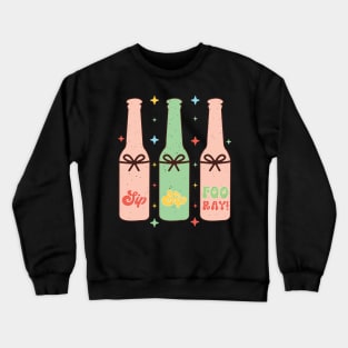 sip sip fooray Crewneck Sweatshirt